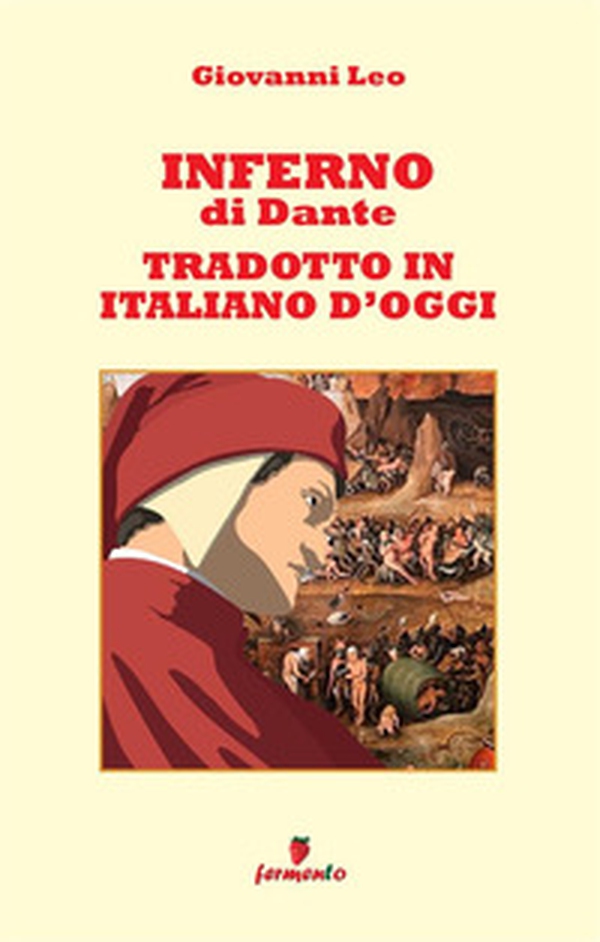 Inferno di Dante tradotto in italiano d'oggi - Librerie.coop