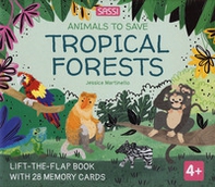 Tropical forests. Animals to save - Librerie.coop Tropical forests. Animals to save - Librerie.coop
