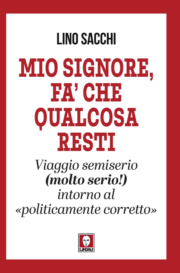 Mio Signore, fa' che qualcosa resti - Librerie.coop Mio Signore, fa' che qualcosa resti - Librerie.coop
