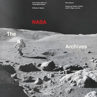 The NASA archives. 60 years in Space - Librerie.coop