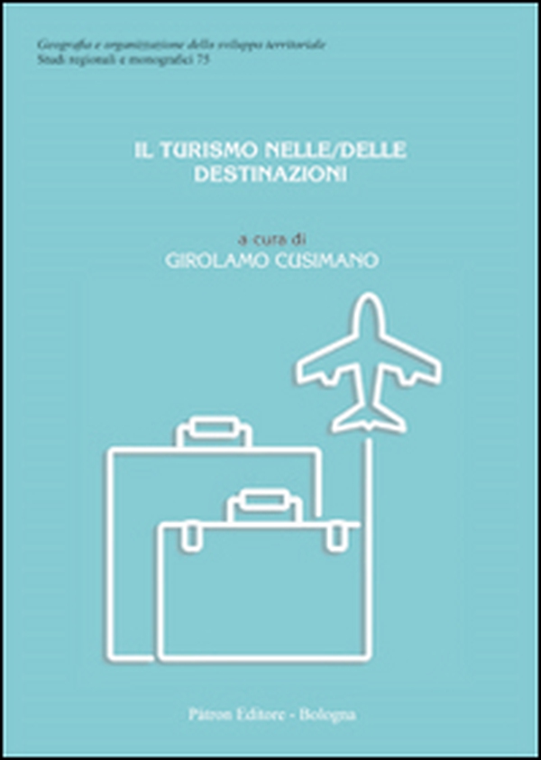 Il turismo nelle/delle destinazioni - Librerie.coop Il turismo nelle/delle destinazioni - Librerie.coop