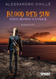 Blood red sun - Librerie.coop
