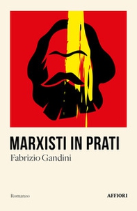 Marxisti in Prati - Librerie.coop Marxisti in Prati - Librerie.coop