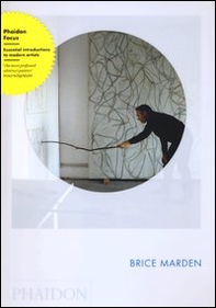 Brice Marden. Ediz. inglese - Librerie.coop