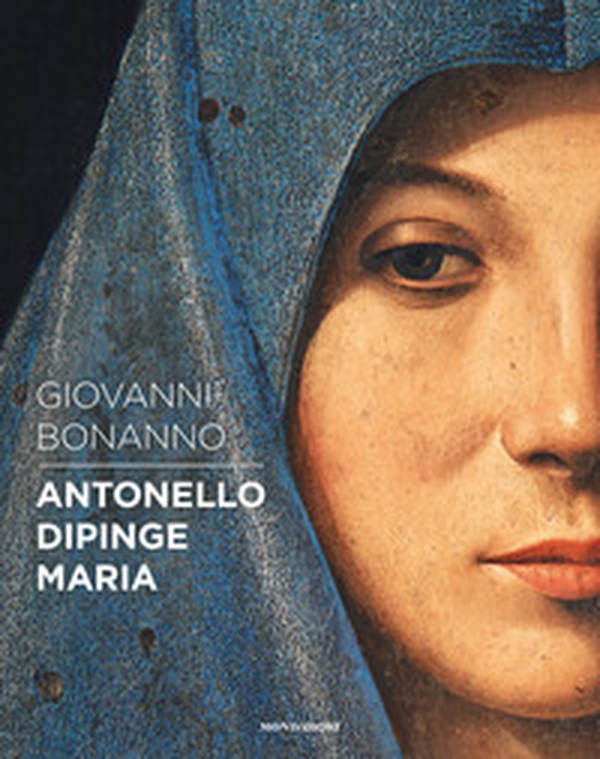 Antonello dipinge Maria - Librerie.coop Antonello dipinge Maria - Librerie.coop