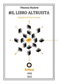 #Il libro altruista. «Metodo per la generazione di un'opera annotata ad elevata fruibilità» - Librerie.coop