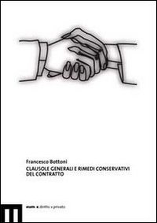 Clausole generali e rimedi conservativi del contratto - Librerie.coop Clausole generali e rimedi conservativi del contratto - Librerie.coop