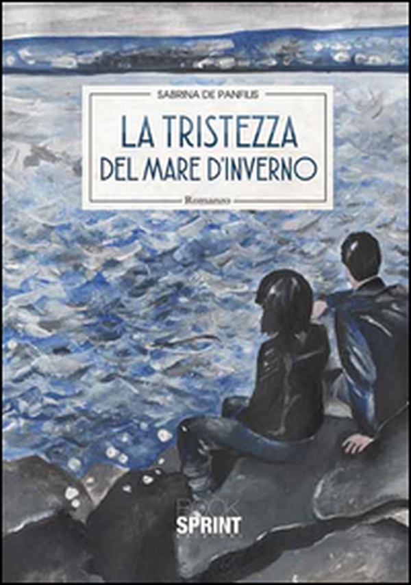 La tristezza del mare d'inverno - Librerie.coop La tristezza del mare d'inverno - Librerie.coop