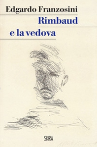 Rimbaud e la vedova - Librerie.coop