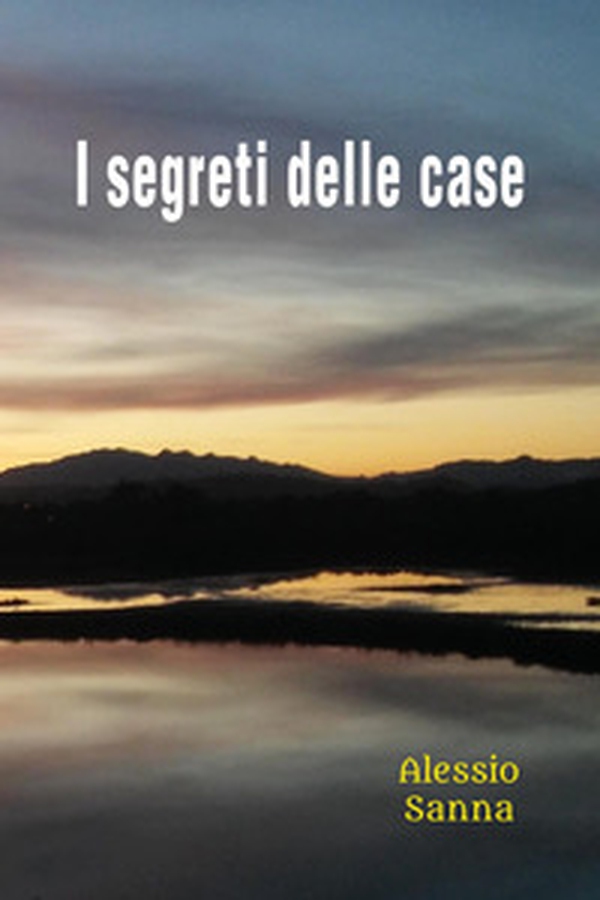 I segreti delle case - Librerie.coop I segreti delle case - Librerie.coop