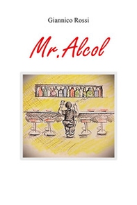 Mr. Alcol - Librerie.coop