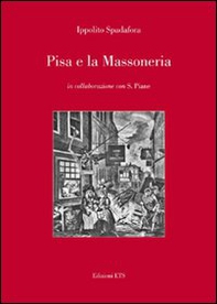 Pisa e la massoneria - Librerie.coop Pisa e la massoneria - Librerie.coop