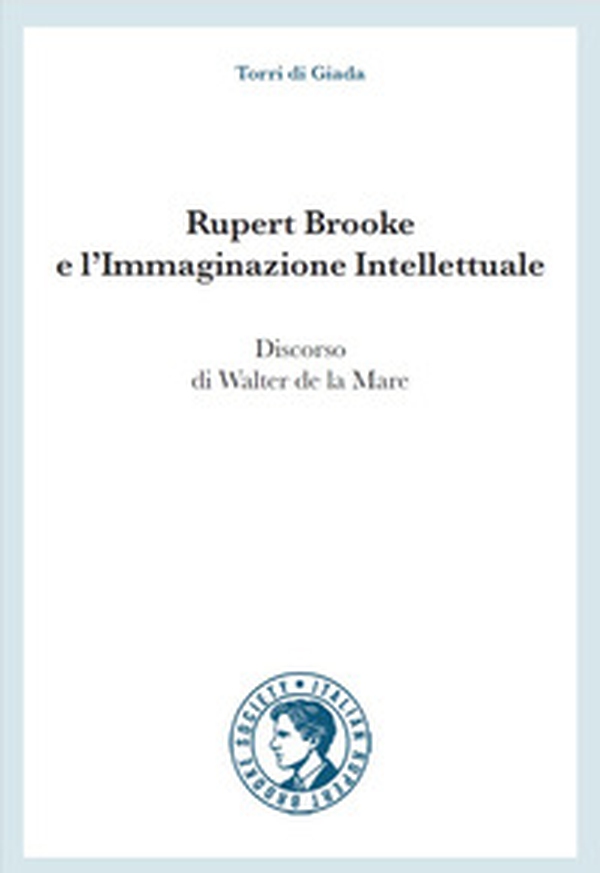 Rupert Brooke e l'immaginazione intellettuale - Librerie.coop