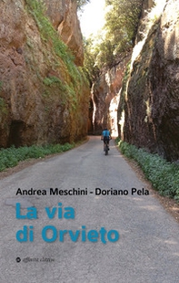 La via di Orvieto - Librerie.coop
