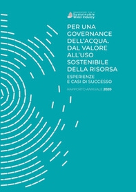Per una governance dell'acqua. Dal valore all'uso sostenibile della risorsa. Esperienze e casi di successo - Librerie.coop Per una governance dell'acqua. Dal valore all'uso sostenibile della risorsa. Esperienze e casi di successo - Librerie.coop