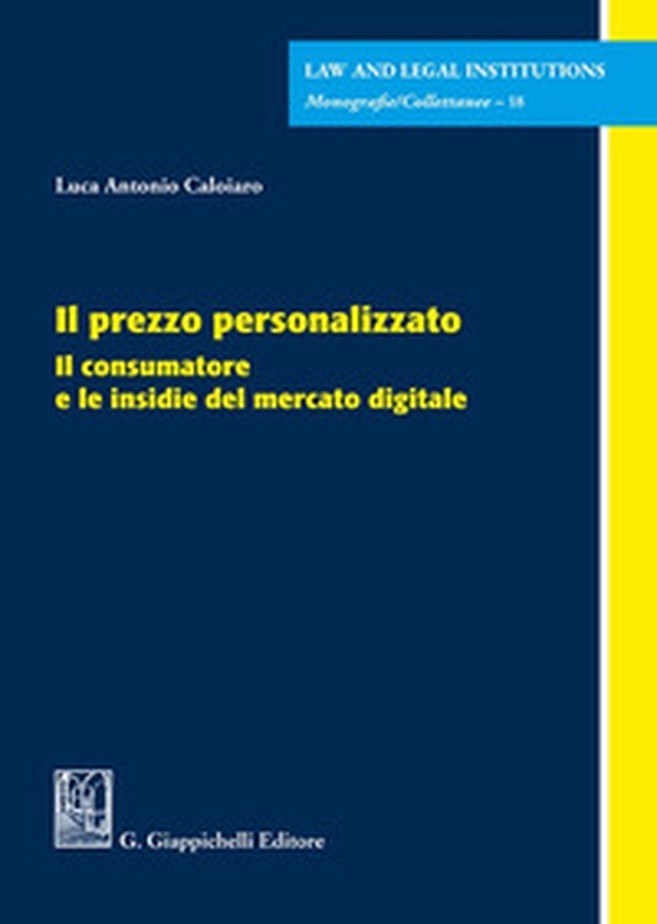 Il prezzo personalizzato. Il consumatore e le insidie del mercato digitale - Librerie.coop Il prezzo personalizzato. Il consumatore e le insidie del mercato digitale - Librerie.coop