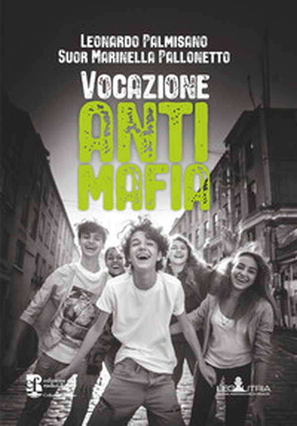 Vocazione antimafia - Librerie.coop Vocazione antimafia - Librerie.coop