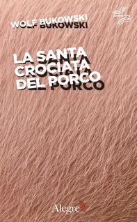 La santa crociata del porco - Librerie.coop