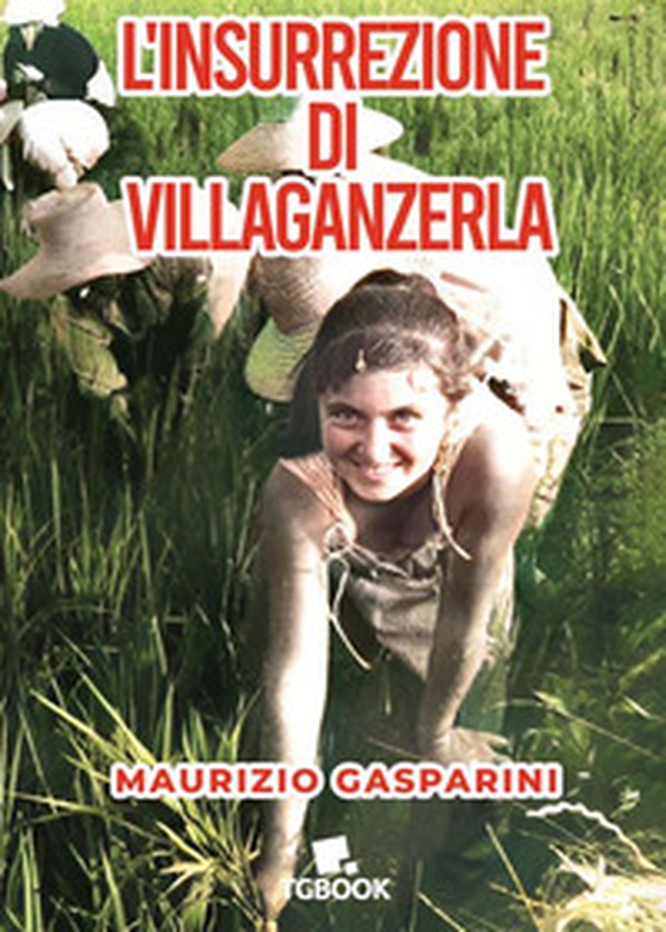 L'insurrezione di villaganzerla - Librerie.coop L'insurrezione di villaganzerla - Librerie.coop