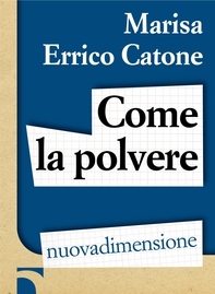 Come la polvere - Librerie.coop