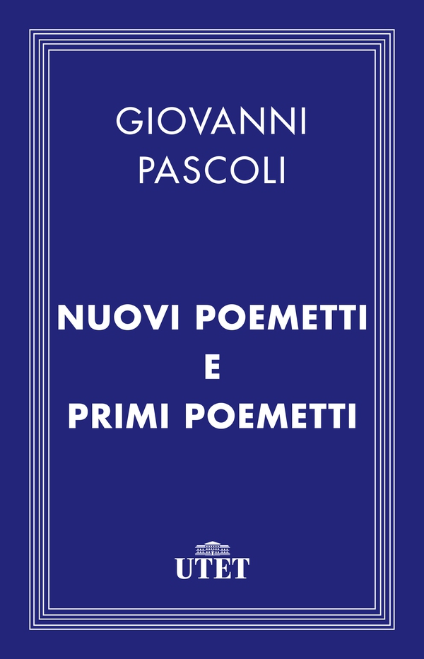 Nuovi poemetti e Primi poemetti - Librerie.coop Nuovi poemetti e Primi poemetti - Librerie.coop