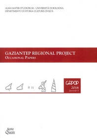 Gaziantep regional project. Occasional papers. Report on the 2011 and 2012 excavations in area F GRPOP - Vol. 1 - Librerie.coop