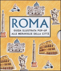Roma. Guida illustrata pop up alle meraviglie della città - Librerie.coop