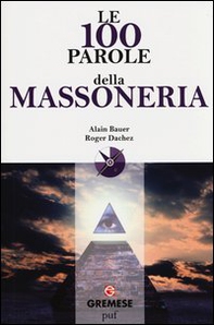 Le 100 parole della massoneria - Librerie.coop