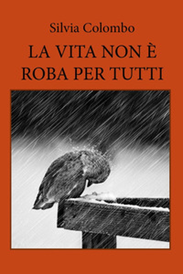 La vita non è roba per tutti - Librerie.coop