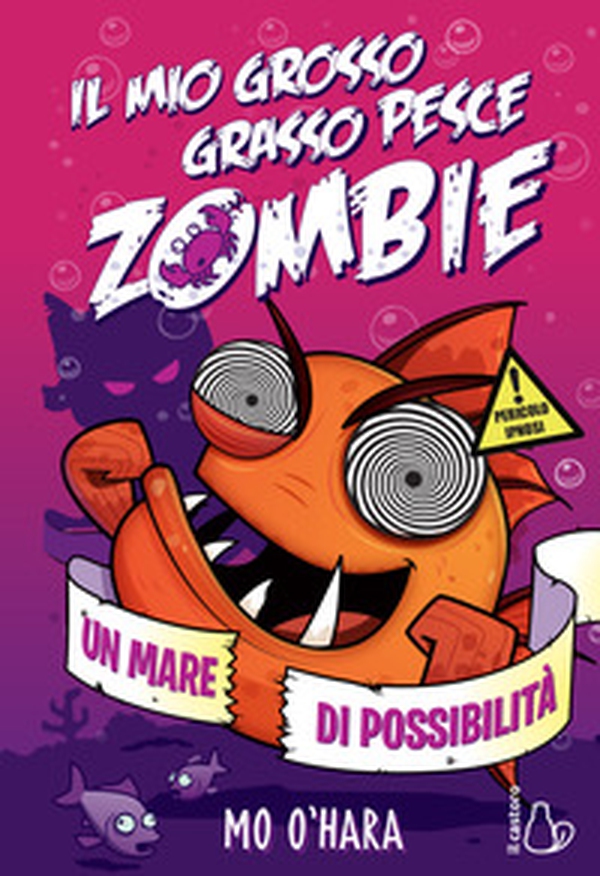 Un mare di possibilità. Il mio grosso grasso pesce zombie - Vol. 4 - Librerie.coop Un mare di possibilità. Il mio grosso grasso pesce zombie - Vol. 4 - Librerie.coop