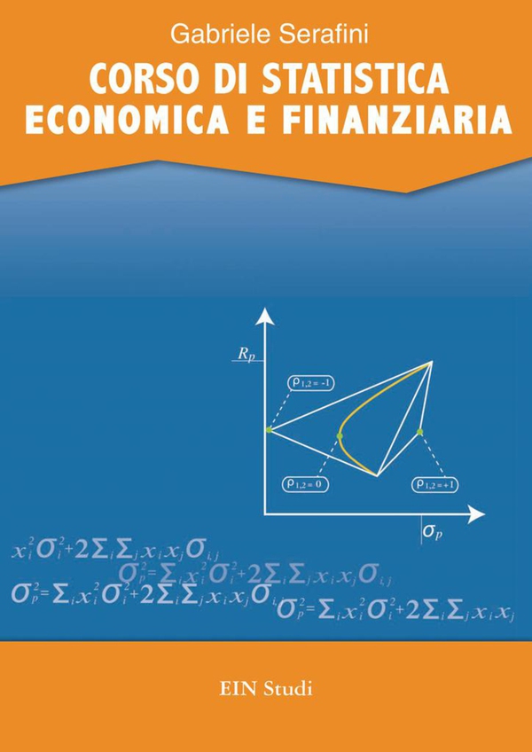 CORSO DI STATISTICA ECONOMICA E FINANZIARIA - Librerie.coop CORSO DI STATISTICA ECONOMICA E FINANZIARIA - Librerie.coop