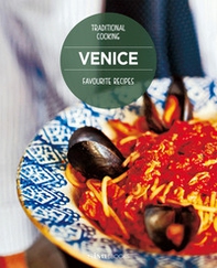 Venice. Favourite recipes. Traditional Cooking - Librerie.coop