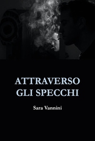 Attraverso gli specchi - Librerie.coop