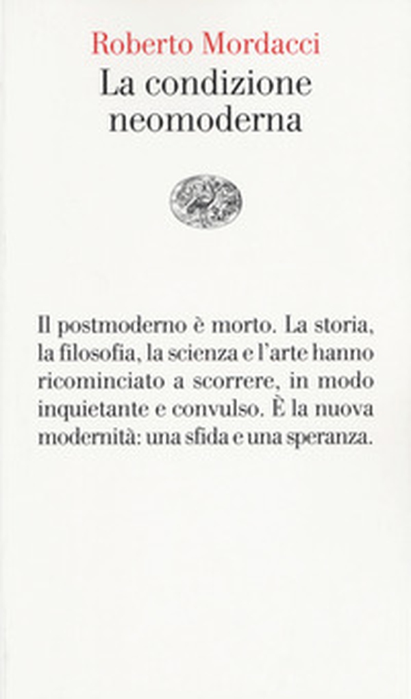 La condizione neomoderna - Librerie.coop La condizione neomoderna - Librerie.coop