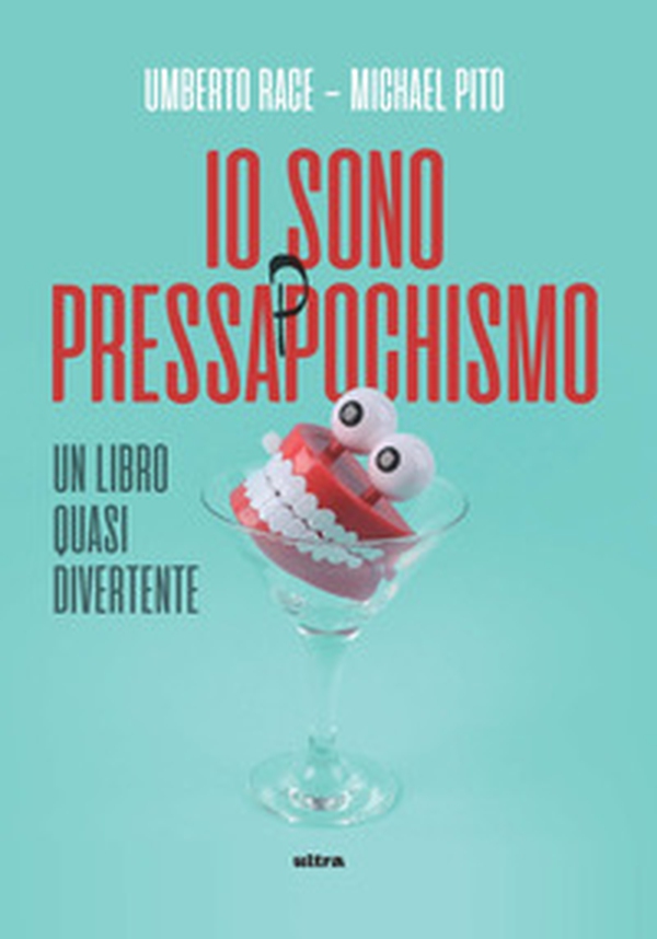 Io sono pressappochismo. Un libro quasi divertente - Librerie.coop Io sono pressappochismo. Un libro quasi divertente - Librerie.coop