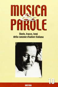 Musica e parole. Storie, tracce, temi della canzone d'autore italiana - Vol. 10 - Librerie.coop