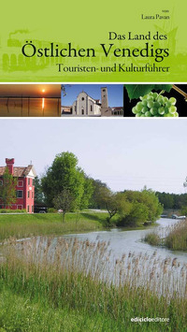 Das Land des Ostlichen Venedigs - Librerie.coop