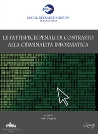 Le fattispecie penali di contrasto alla criminalità informatica - Librerie.coop