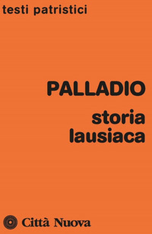 Storia lausiaca - Librerie.coop Storia lausiaca - Librerie.coop