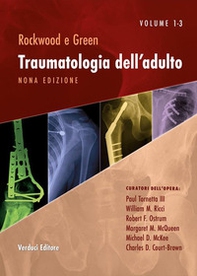 Rockwood e Green. Traumatologia dell'adulto - Librerie.coop Rockwood e Green. Traumatologia dell'adulto - Librerie.coop