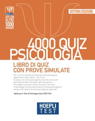 Hoepli test. 4000 quiz psicologia. Libro di quiz con prove simulate - Librerie.coop