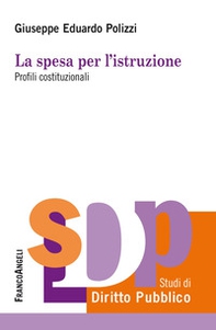 La spesa per l'istruzione. Profili costituzionali - Librerie.coop