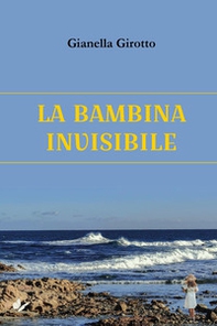 La bambina invisibile - Librerie.coop