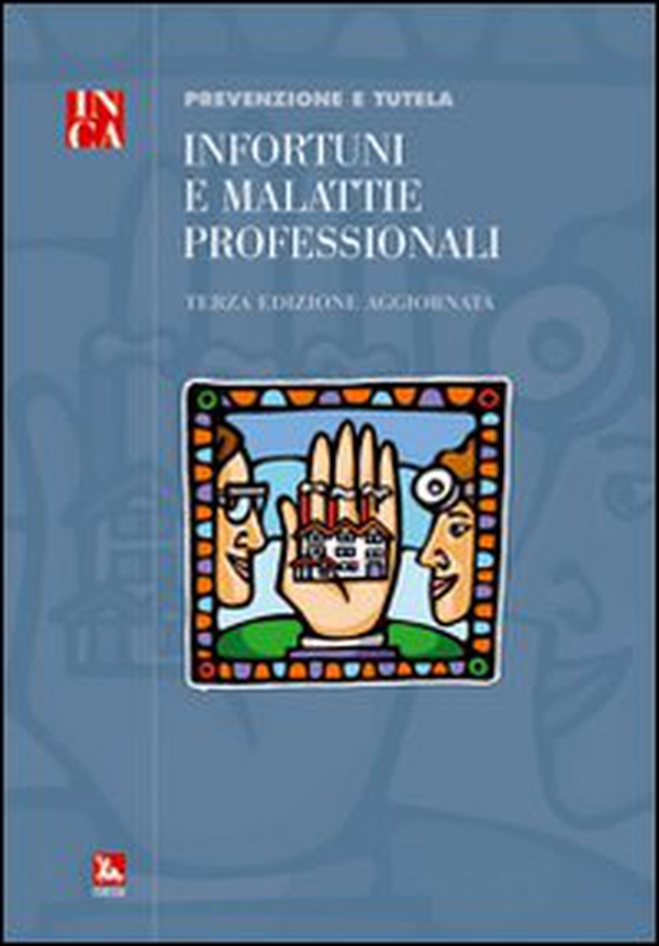 Infortuni e malattie professionali. Prevenzione e tutela - Librerie.coop Infortuni e malattie professionali. Prevenzione e tutela - Librerie.coop