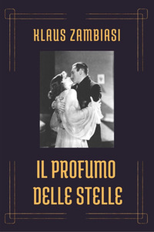 Il profumo delle stelle - Librerie.coop Il profumo delle stelle - Librerie.coop