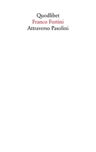 Attraverso Pasolini - Librerie.coop