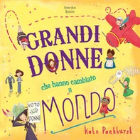 Grandi donne che hanno cambiato il mondo - Librerie.coop Grandi donne che hanno cambiato il mondo - Librerie.coop