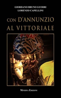 Con D'Annunzio al Vittoriale - Librerie.coop