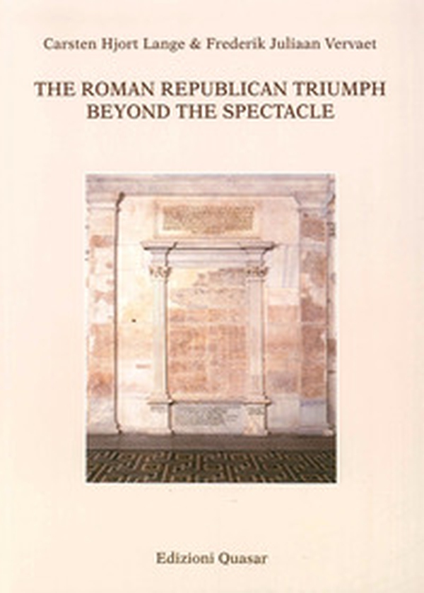 The roman republican triumph. Beyond the spectacle - Librerie.coop