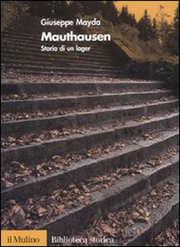 Mauthausen. Storia di un lager - Librerie.coop Mauthausen. Storia di un lager - Librerie.coop